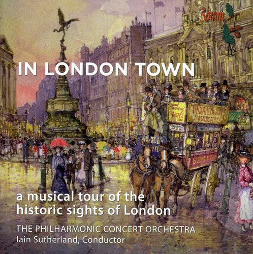 Philharmonic Concert Orch / Sutherland - In London Town - Music CD
