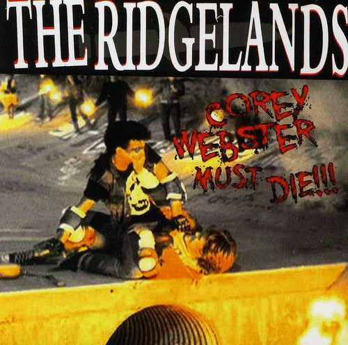Ridgelands - Corey Webster Must Die - Music CD