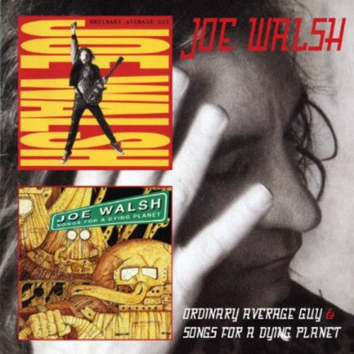 Walsh,joe - Ordinary Average Guy / Songs For A Dying Planet - Music CD