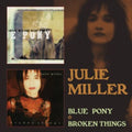 Miller,julie - Blue Pony / Broken Things - Music CD