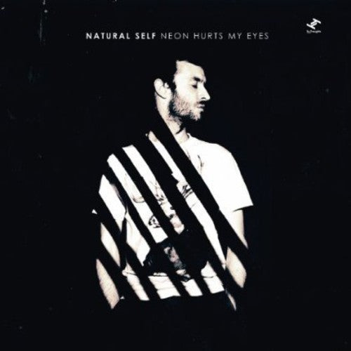Natural Self - Neon Hurts My Eyes - Music CD
