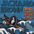 Brown,jackamo - Oh No. The Drift Of The World - Music CD
