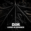 Dim - Living In Advance - Vinyl Record