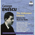 Enescu / Lupu / Rostad / Cazacu / Kouzov / Hobson - Unknown Enescu 1 / Music For Violin - Music CD
