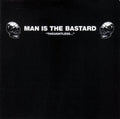 Man Is The Bastard - Thoughtless - Vinyl Record