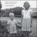 Dominique,monica & Palle,danielsson - Togetherness - Music CD