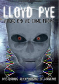 Lloyd Pye: Where Did We Come From - Lloyd Pye: Where Did We Come From - DVD