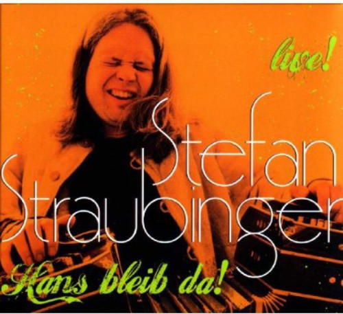Straubinger,stefan - Hans Bleib Da! Live - Music CD