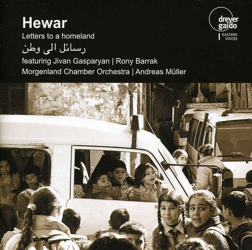 Hewar / Morgenland Chamber Orch / Gasparyan - Letters To A Homeland - Music CD