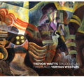 Watts,trevor/veryan West - Dialogues In Two Places - Music CD