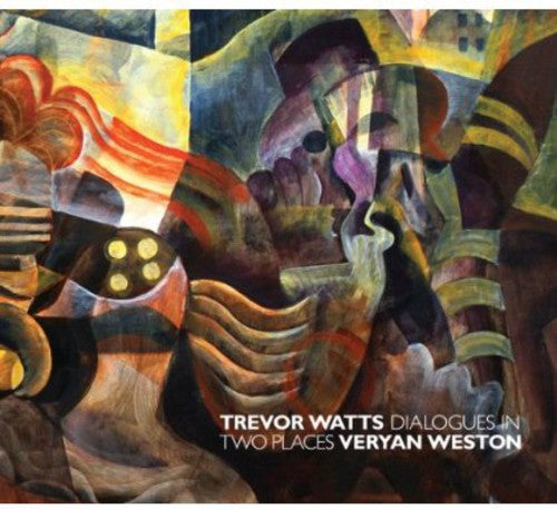 Watts,trevor/veryan West - Dialogues In Two Places - Music CD