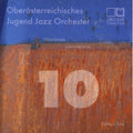 Oberoesterreichisches Jug - 10 Unterkante Luxusversio Jugend Jazz Orchester/ed - Music CD