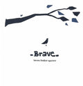 Brown Feather Sparrow - Brave - Music CD