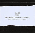 Spirit That Guides Us - Don't Shoot Let Us Burn - Music CD