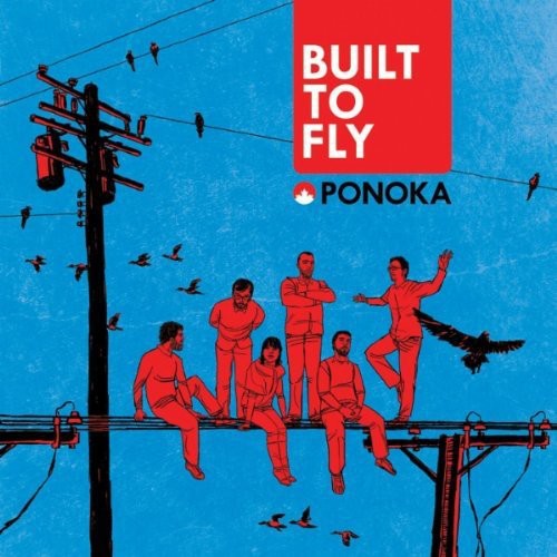 Ponoka - Built To Fly - Music CD