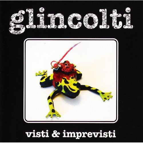 Glincolti - Visti E Imprevisti - Music CD