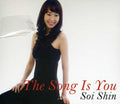 Shin,so I - Song Is You - Music CD