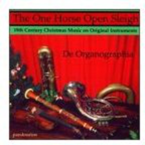 De Organographia - One Horse Open Sleigh - Music CD
