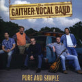 Gaither Vocal Band - Pure & Simple - Music CD