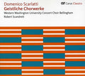 Scarlatti / Western Washington University Concert - Geistliche Chorwerke - Music CD