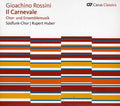 Rossini / Suedfunk-chor / Wenckus / Keller - Ii Carnevale: Music For Choir & Ensemble - Music CD
