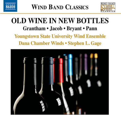 Grantham / Youngstown State University Symphonic - Old Wine In New Bottles - Music CD