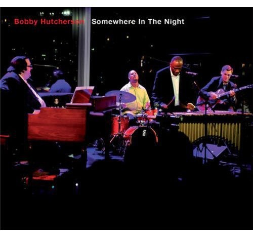 Hutcherson,bobby - Somewhere In The Night - Music CD