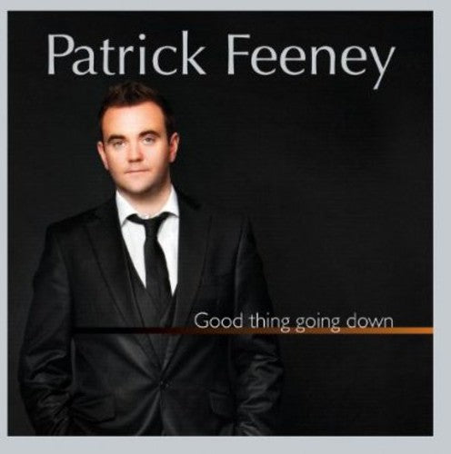 Feeney,patrick - Good Thing Going Down - Music CD