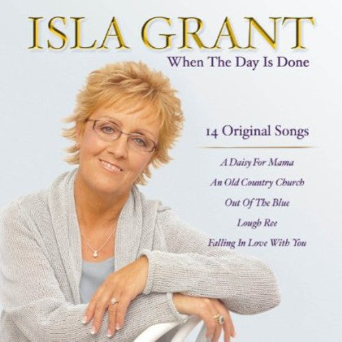 Grant,isla - When The Day Isdone - Music CD