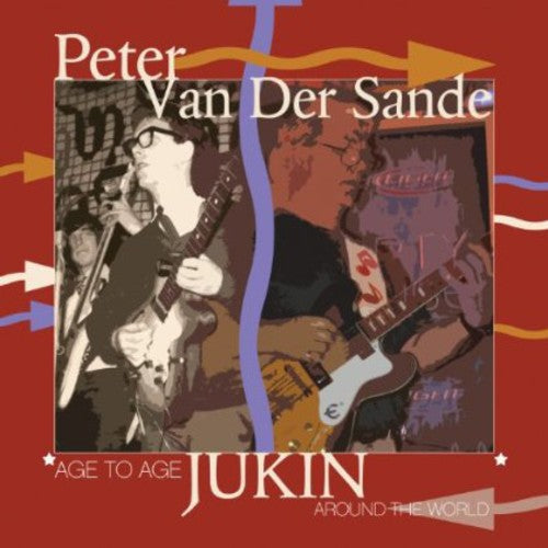 Van Der Sande,peter - Age To Age: Jukin Around The World - Music CD