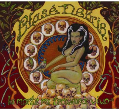 Blase Debris - Morte Mi Trovera Vivo - Music CD
