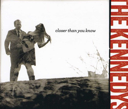 Kennedys - Closer Than You Know - Music CD