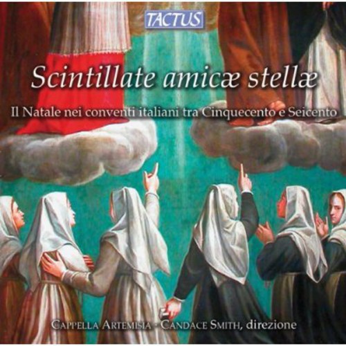 Cappella Artemisia - Scintillate Amicae Stellae - Music CD