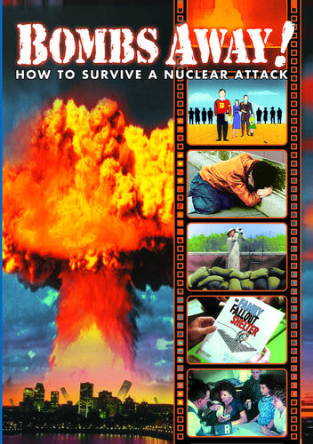 Bombs Away: How To Survive A Nuclear Attack - Bombs Away: How To Survive A Nuclear Attack - DVD