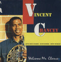 Chancey,vincent - Welcome Mr Chancey - Vinyl Record