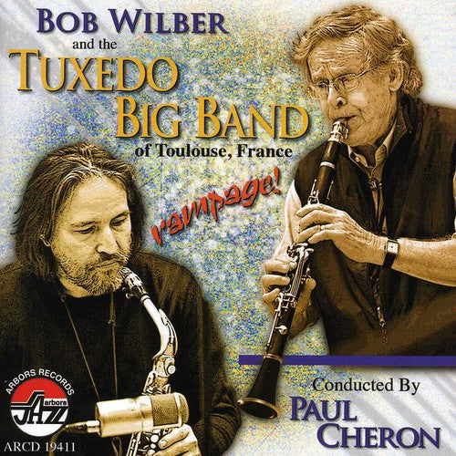 Wilber,bob / Tuxedo - Rampage - Music CD