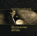 Banks,dennis / Kitaro - Let Mother Earth Speak - Music CD