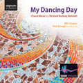 Bennett / Bbc Singers / Brough - My Dancing Day - Music CD