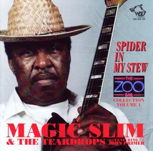 Magic Slim & Teardrops - Zoo Bar Collection 4: Spider In My Stew - Music CD