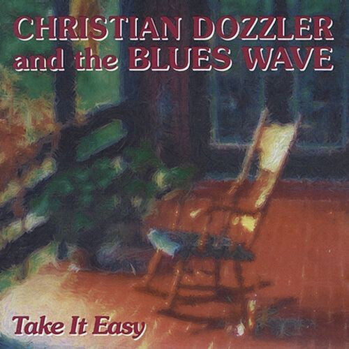 Dozzler,christian / Blues Wave - Take It Easy - Music CD