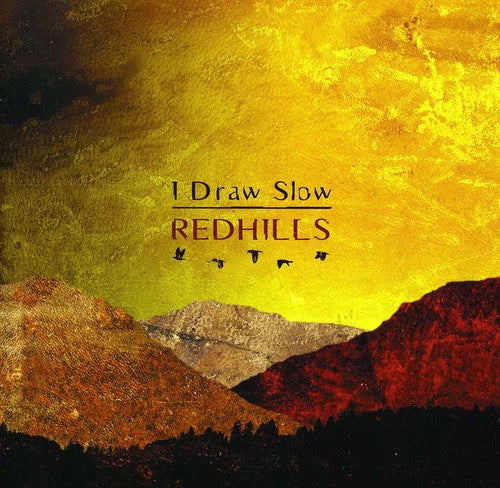 I Draw Slow - Redhills - Music CD