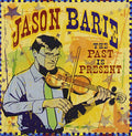 Barie,jason - Past Is Present - Music CD