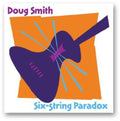 Smith,doug - Six-string Paradox - Music CD