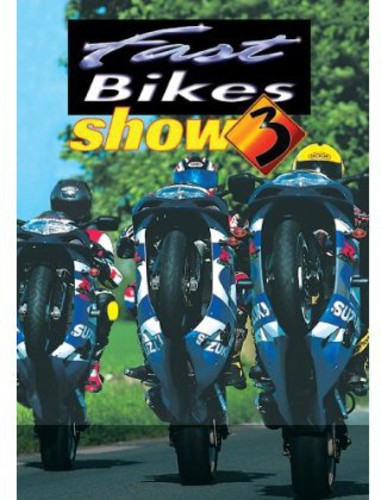 Fast Bikes Show 3 - Fast Bikes Show 3 - DVD