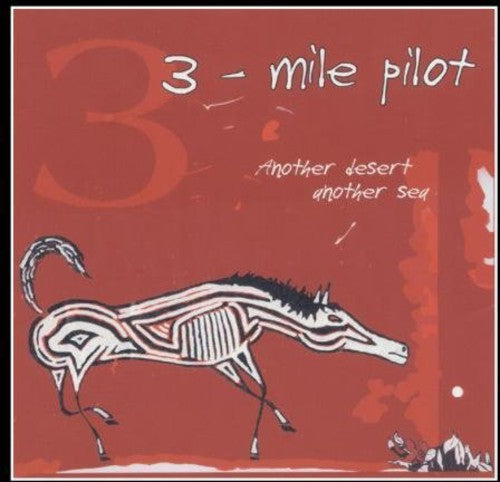 Three Mile Pilot - Another Desert Another Sea - Music CD