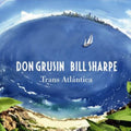 Grusin,don / Sharpe,bill - Trans Atlantica & Geography - Music CD