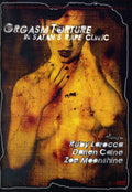 Orgasm Torture In Satan's Rape Clinic - Orgasm Torture In Satan's Rape Clinic - DVD