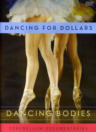 Dancing Bodies: Dancing For Dollars - Dancing Bodies: Dancing For Dollars - DVD