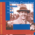 Gieseking / Rachmaninoff / Franck / Debussy - 3 Lengendary Concert Performances - Music CD