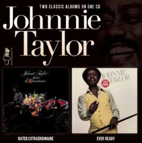Taylor,johnnie - Rated Extraordinaire / Ever Ready - Music CD